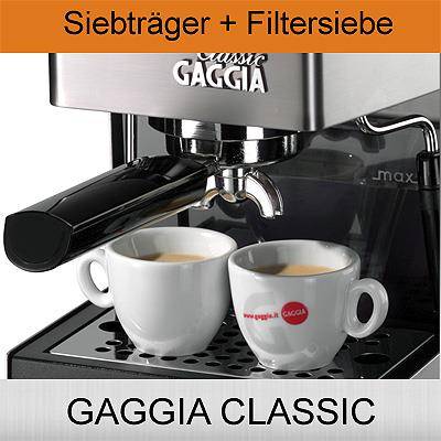 Siebträger + Filtersiebe | GAGGIA CLASSIC 
